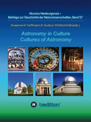 cover image of Astronomy in Culture — Cultures of Astronomy.  Astronomie in der Kultur — Kulturen der Astronomie.